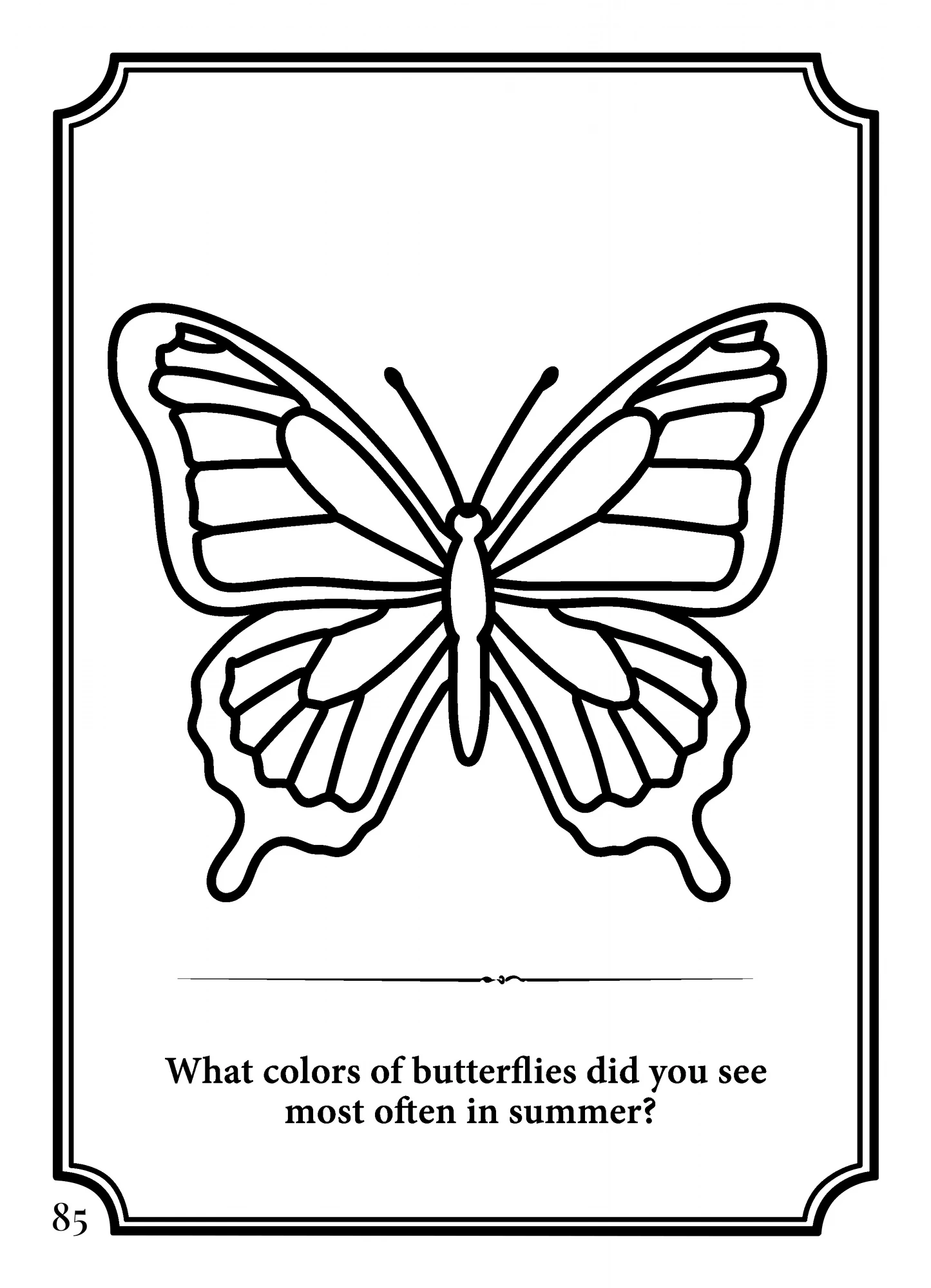 Coloring page 85: a butterfly with the question 'What colors of butterflies did you see most often in summer?'